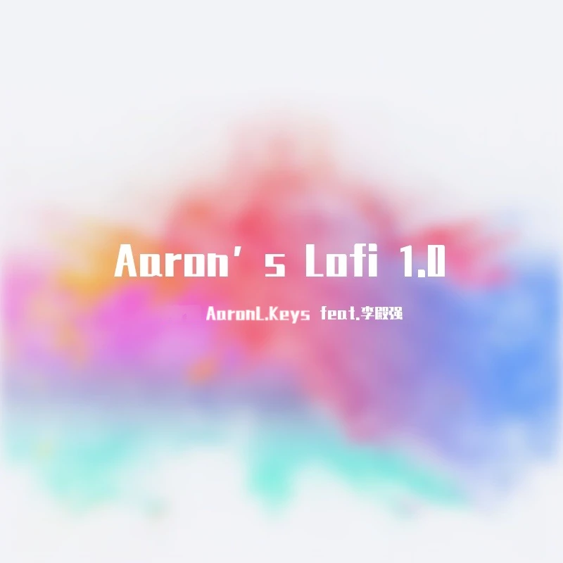 Aaron’s Lofi 1.0 单曲封面